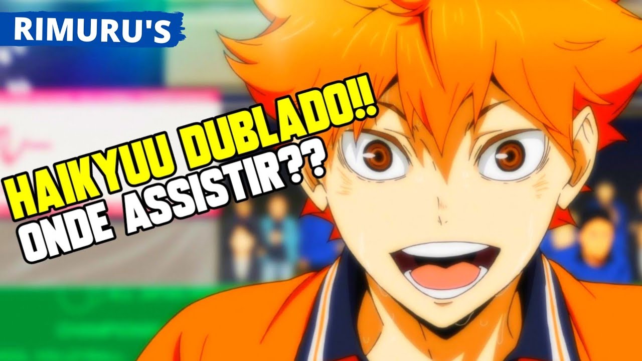 ONDE ASSISTIR A 2 TEMPORADA DE HAIKYUU DUBLADO? 